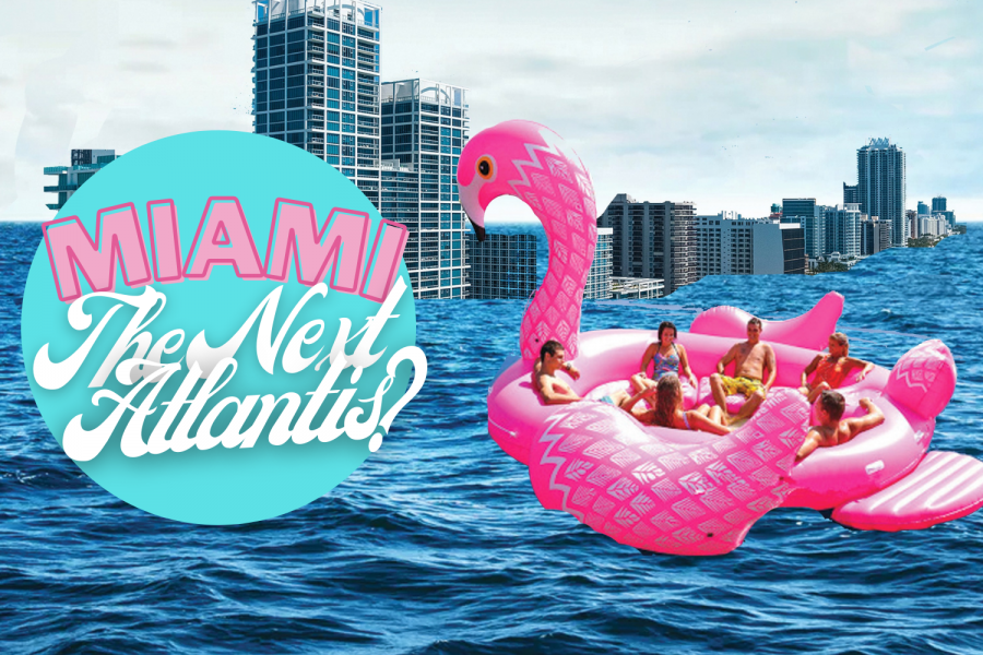 Is Miami going to be titled the next Atlantis in a couple years?