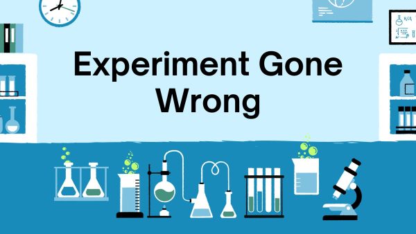 Experiment Gone Wrong