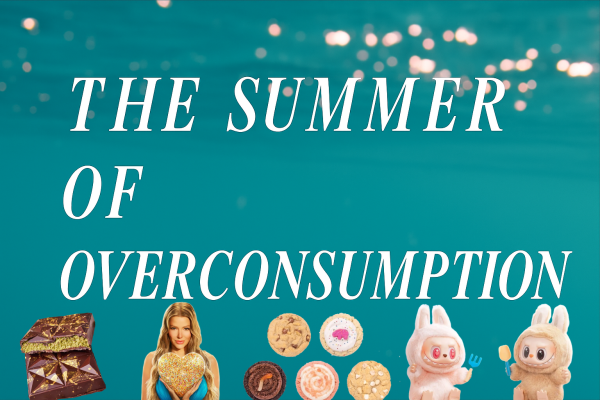 Labubus, Love Island, and Crumbl: The Summer of Overconsumption