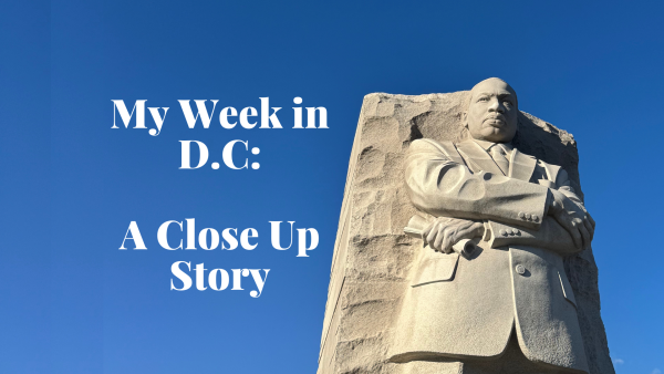 My Week in D.C.: A Close Up Story